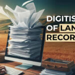 Digitised land records? Land reforms among top 100-day agenda of new govt